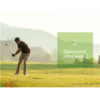 A chacun son swing - liberez votre mouvement naturel gagnez en regularite et e