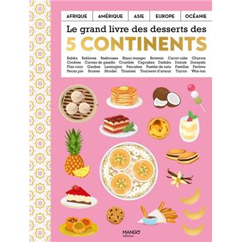 Le grand livre des desserts des cinq continents