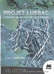 Le Projet Lussac - L'intuition au service de l'archéologie