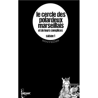 Le Cercle des Polardeux marseillais