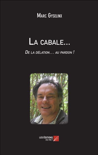 La cabale... - Marc Gyselinx - broché
