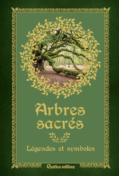 Arbres sacrés. Légendes et symboles - Bernard Baudouin - relié