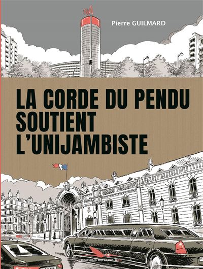 La Corde du pendu soutient l'unijambiste