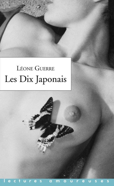 Les Dix Japonais - Léone Guerre - Poche