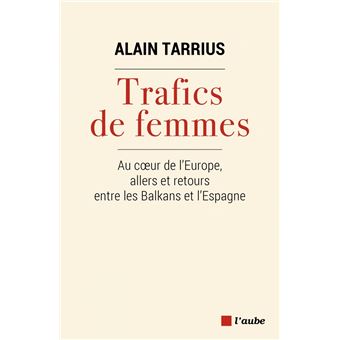 Trafics de femmes - Au coeur de l'Europe, allers et retours