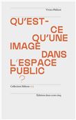 Qu'est-ce qu’une image dans l’espace public?