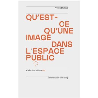 Qu'est-ce qu’une image dans l’espace public?