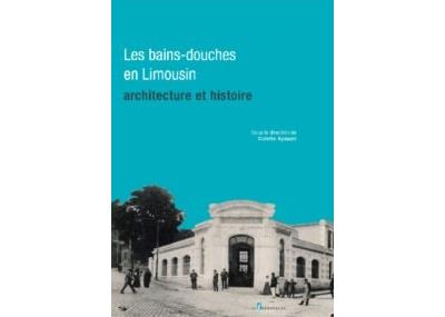 Les bains douches en Limousin, architectures et histoire