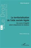 La territorialisation de l'aide sociale légale