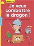 Je veux combattre le dragon !