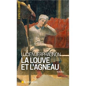 Résultat de recherche d'images pour "La louve et l'agneau de Lucien Jerphagnon (Albin Michel)"