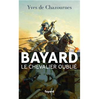 Bayard, le Chevalier oublié