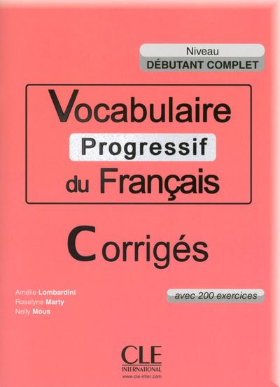 Vocabulaire progressif du français corrigés niveau débutant complet