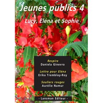 Lucy, Eléna et Sophie
