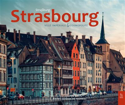 Strasbourg ville imperiale et cosmopolite