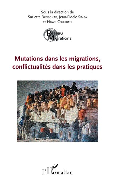 Mutations dans les migrations, conflictualités dans les pratiques - Sariette Batibonak - broché