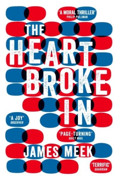 The Heart Broke In - James Meek - Poche