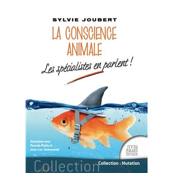 La conscience animale - Les spécialistes en parlent !