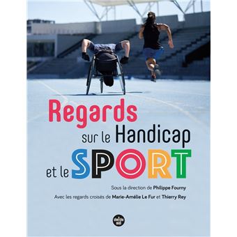 Regards sur le handicap et le sport - 1