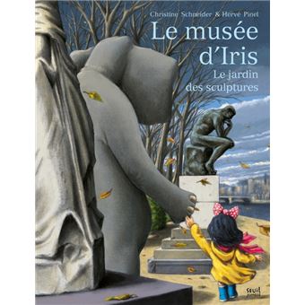 Le Musée d'Iris. Le Jardin des sculptures