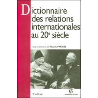 Dictionnaire des relations internationales de 1900 à nos jours