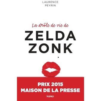 La drôle de vie de Zelda Zonk - 1