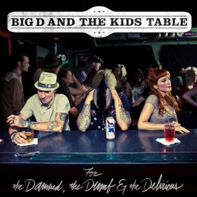 For the damned the dumb and the delirious