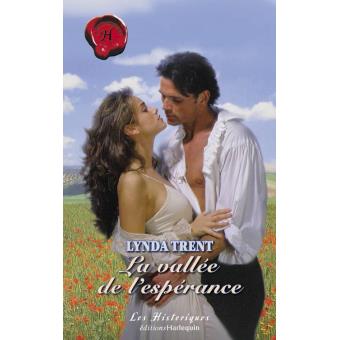 La vallée de l'espérance (Harlequin Les Historiques) - 1