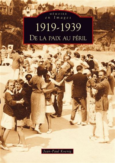 1919-1939 : de la paix au péril