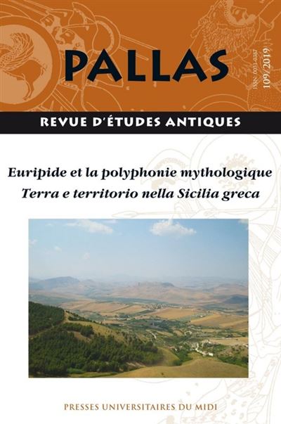 Pallas,109:euripide et la polyphonie mythologique