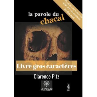 La parole du chacal - Gros caractères