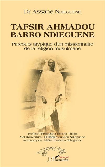 Tafsir Ahmadou Barro Ndieguene - Assane Ndieguene - broché