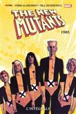 The New Mutants : L'intégrale 1985 (T03)