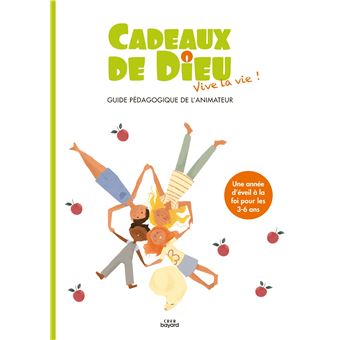 Cadeaux de Dieu - Vive la vie ! - animateur