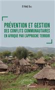 Prévention et gestion des conflits communautaires en Afrique par l'approche terroir