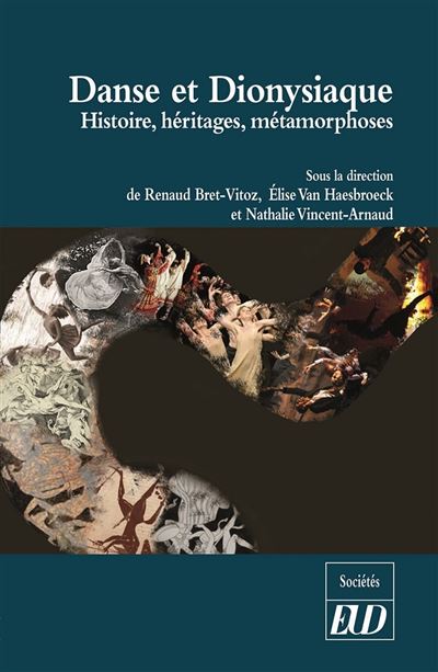 Danse et dionysiaque histoire heritages metamorphoses