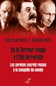De la Terreur rouge à l'État terroriste - Les services secrets russes à la conquête du monde, 1917-2