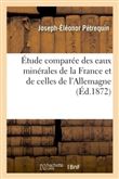 Étude comparée des eaux minérales de la France et de celles de l'Allemagne