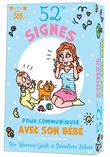52 signes pour communiquer avec son bébé - Apprendre la langue des signes avec son tout-petit