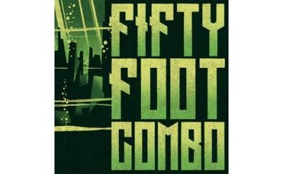 FIFTY FOOT COMBO