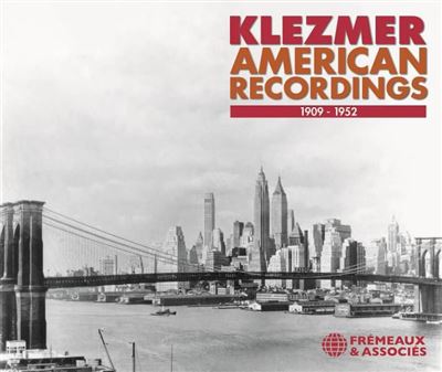 Klezmer American Recordings 1909-1952