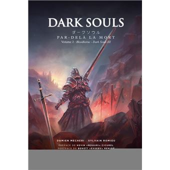 Dark Souls. Par-delà la mort.