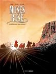 Moses Rose - volume 2 - La mémoire des ruines