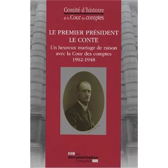 Le premier président Le Conte (1902-1948)