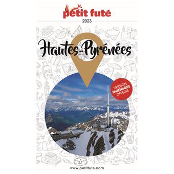 Guide Hautes-Pyrénées 2023 Petit Futé