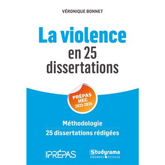 La violence en 25 dissertations - Prépas HEC 2023-2024