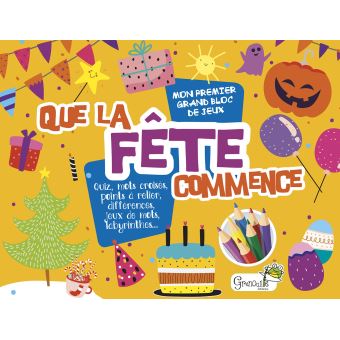 Mon premier grand bloc de jeux : que la fete commence !