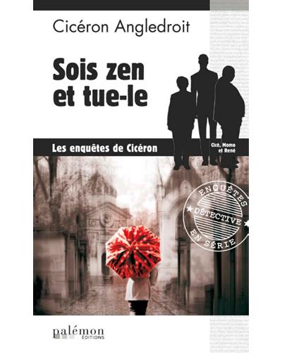 Sois zen et tue-le