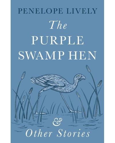 PURPLE SWAMP HEN AND OTHER STORIES