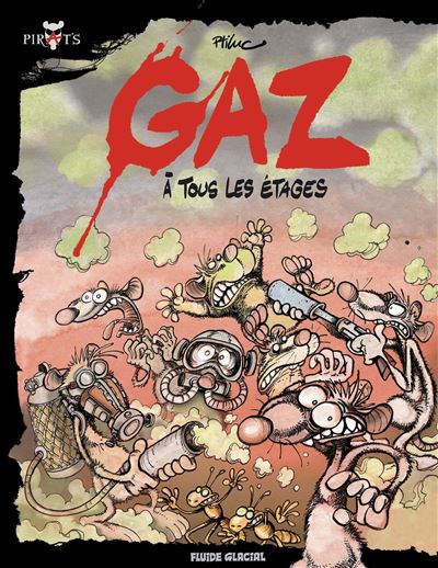 Pirat's - Gaz à tous les étages - Luc Lefèbvre - cartonné